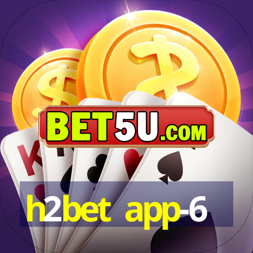 h2bet app